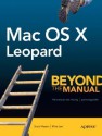 Mac OS X Leopard: Beyond the Manual - Scott Meyers, Mike Lee