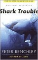 Shark Trouble - Peter Benchley