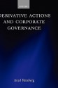 Derivative Actions and Corporate Governance - Arad Reisberg