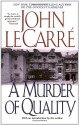 A Murder of Quality - John le Carré