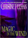 Magic in the Wind (Drake Sisters Series #1) - Christine Feehan, Eve Bianco