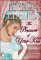 The Pleasure of Your Kiss (The Burke Brothers) - Teresa Medeiros