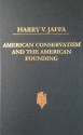 American Conservatism and the American Founding - Harry V. Jaffa