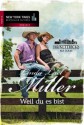 Weil du es bist: Die McKettricks aus Texas - Linda Lael Miller, Jutta Zniva