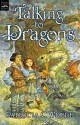 Talking to Dragons - Patricia C. Wrede