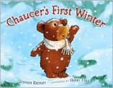 Chaucer's First Winter - Stephen Krensky, Henry Cole