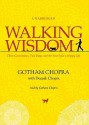 Walking Wisdom: Three Generations, Two Dogs, and the Search for a Happy Life - Gotham Chopra