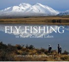 Fly Fishing in New Zealand Lakes - John Kent, John Kent, John Kent