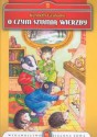 O czym szumią wierzby - Kenneth Grahame