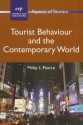 Tourist Behaviour and the Contemporary World - Philip L. Pearce