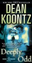 Deeply Odd: An Odd Thomas Novel - Dean Koontz