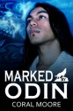 Marked by Odin - Coral Moore