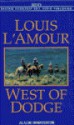 West of Dodge (Cassette) - Louis L'Amour