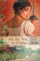 All the Tea in China - Jane Orcutt