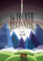 The Fourth Beginning - Paul Gee