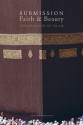 Submission, Faith & Beauty: The Religion of Islam - Joseph E. B. Lumbard, Zaytuna Institute, Hamza Yusuf, Zaid Shakir