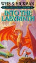 Into the Labyrinth - Margaret Weis, Tracy Hickman