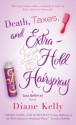 Death, Taxes, and Extra-Hold Hairspray - Diane Kelly