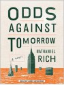 Odds Against Tomorrow - Nathaniel Rich, Kirby Heyborne