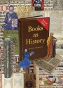 Books as History: The Importance of Books Beyond Their Texts - David Pearson