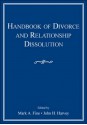 Handbook of Divorce and Relationship Dissolution - Mark A. Fine, John H. Harvey