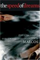 The Speed of Dreams: Selected Writings 2001-2006 - Subcomandante Marcos