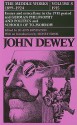 The Middle Works of John Dewey, Volume 8, 1899 - 1924: Essays and Miscellany in the 1915 Period and German Philosophy and Politics and Schools of Tomorrow - John Dewey, Sidney Hook, Jo Ann Boydston