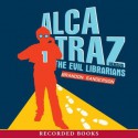 Alcatraz Versus the Evil Librarians - Brandon Sanderson, Ramon De Ocampo