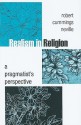 Realism in Religion: A Pragmatist's Perspective - Robert Cummings Neville