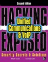 Hacking Exposed Unified Communications & VoIP Security Secrets & Solutions 2/E - Mark Collier, David Endler