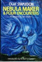 Nebula Maker/Four Encounters - Olaf Stapledon, Jim Starlin