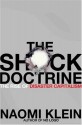 The Shock Doctrine: The Rise of Disaster Capitalism - Naomi Klein