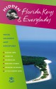 Hidden Florida Keys and Everglades: Including Key Largo and Key West - Candace Leslie