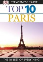 DK Eyewitness Top 10 Travel Guide: Paris: Paris - Mike Gerrard, Donna Dailey