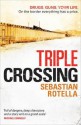 Triple Crossing - Sebastian Rotella