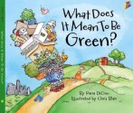 What Does It Mean To Be Green? (What Does It Mean...?) - Rana DiOrio, Chris Blair