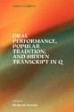 Oral Performance, Popular Tradition, and Hidden Transcript in Q - Richard A. Horsley