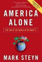 America Alone: The End of the World as We Know It - Mark Steyn