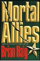 Mortal Allies - Brian Haig