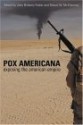 Pox Americana: Exposing the American Empire - John Bellamy Foster