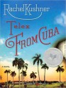 Telex from Cuba (MP3 Book) - Rachel Kushner, Lloyd James