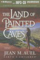 The Land of Painted Caves - Jean M. Auel, Sandra Burr