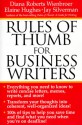 Rules Of Thumb For Business Writers - Diana Roberts Wienbroer, Elaine Hughes, Jay Silverman