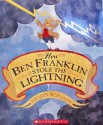 How Ben Franklin Stole The Lightning - Rosalyn Schanzer