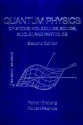 Quantum Physics of Atoms, Molecules, Solids, Nuclei, and Particles - Robert M. Eisberg, Robert Resnick