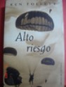 Alto Riesgo - Ken Follett