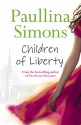 Children of Liberty - Paullina Simons