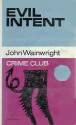 Evil Intent - John Wainwright