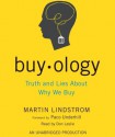 Buyology: Truth and Lies About Why We Buy and the New Science of Desire - Martin Lindstrom, Paco Underhill