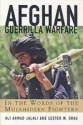 Afghan Guerilla Warfare - Ali Ahmad Jalali